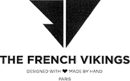 THE FRENCH VIKINGS DESIGNED WITH MADE BY HAND PARIS
