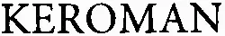 KEROMAN