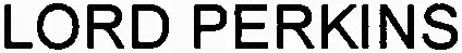 LORD PERKINS