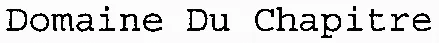 Domaine Du Chapitre