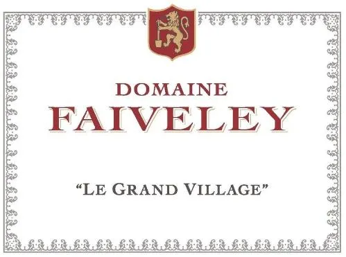 DOMAINE FAIVELEY *LE GRAND VILLAGE*