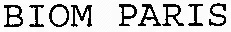 BIOM PARIS