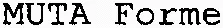 MUTA Forme