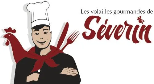 LES VOLAILLES GOURMANDES DE SEVERIN