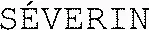SÉVERIN