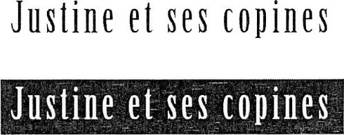 JUSTINE ET SES COPINES