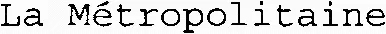La Métropolitaine