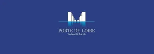 PORTE DE LOIRE UNE HAUTE IDEE DE LA VILLE