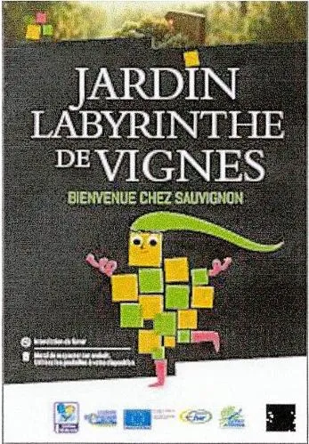 JARDIN LABYRINTHE DE VIGNES BIENVENUE CHEZ SAUVIGNON