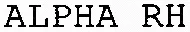 ALPHA RH