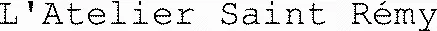 L'Atelier Saint Rémy