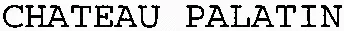 CHATEAU PALATIN