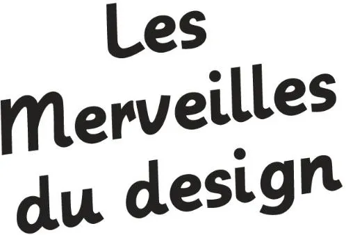 LES MERVEILLES DU DESIGN