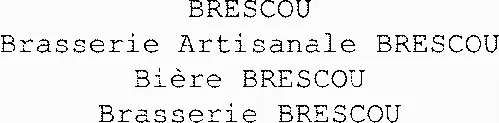 BRESCOU Brasserie Artisanale BRESCOU Bière BRESCOU Brasserie BRESCOU