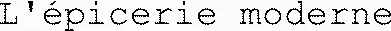 L'épicerie moderne
