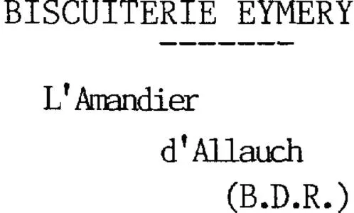 BISCUITERIE EYMERY L AMANDIER D ALLAUCH (B.D.R.)