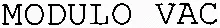 MODULO VAC