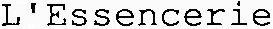 L'Essencerie