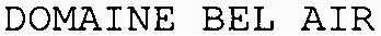 DOMAINE BEL AIR
