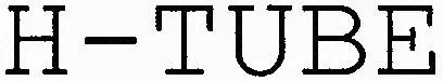 H-TUBE