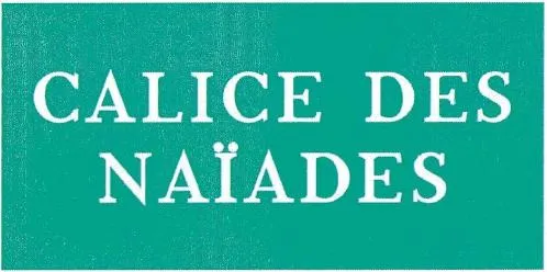 CALICE DES NAÏADES
