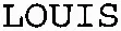 LOUIS