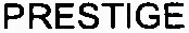 PRESTIGE