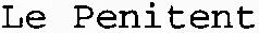 Le Penitent