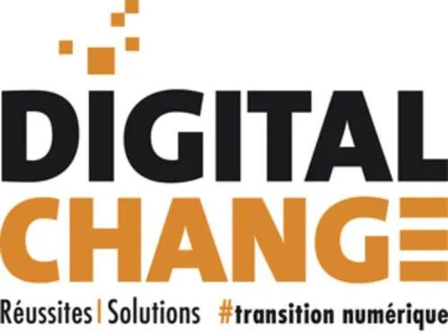 DIGITAL CHANGE REUSSITES * SOLUTIONS #TRANSITION NUMERIQUE