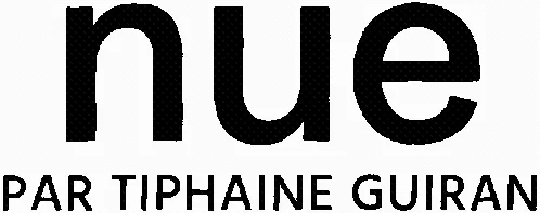 NUE PAR TIPHAINE GUIRAN