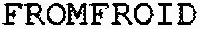 FROMFROID