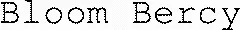 Bloom Bercy