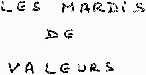 LES MARDIS DE VALEURS
