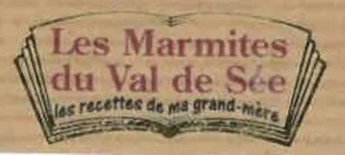 LES MARMITES DU VAL DE SEE LES RECETTES DE MA GRAND-MERE