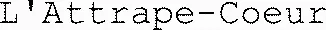 L'Attrape-Coeur