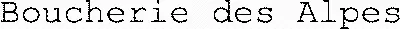 Boucherie des Alpes