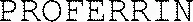 PROFERRIN