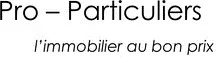 PRO-PARTICULIERS L IMMOBILIER AU BON PRIX