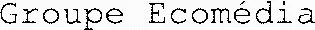 Groupe Ecomédia