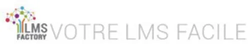 LMS FACTORY VOTRE LMS FACILE