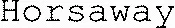 Horsaway