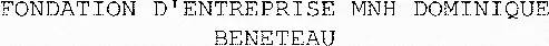 FONDATION D'ENTREPRISE MNH DOMINIQUE BENETEAU