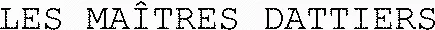 LES MAÎTRES DATTIERS
