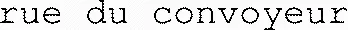 rue du convoyeur