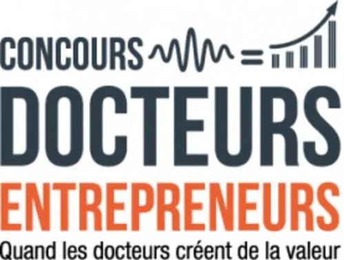 CONCOURS DOCTEURS ENTREPERENEURS Quand les docteurs créent de la valeur