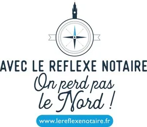 AVEC LE REFLEXE NOTAIRE On perd pas le Nord ! www.lereflexenotaire.fr