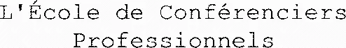 L'École de Conférenciers Professionnels
