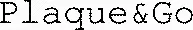 Plaque&Go