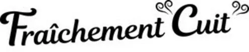 Fraîchement Cuit
