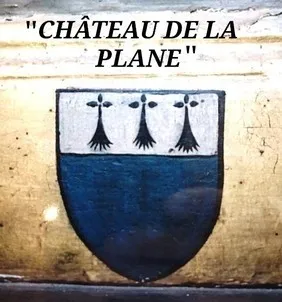 "CHÂTEAU DE LA PLANE "